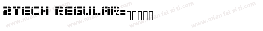2Tech Regular字体转换